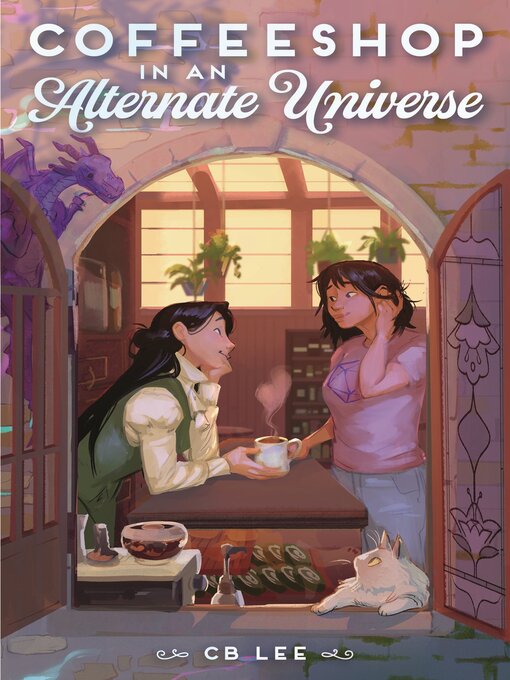 Title details for Coffeeshop in an Alternate Universe by C. B. Lee - Wait list